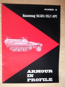ARMOUR IN PROFILE  18. HANOMAG Sd.Kfz 251/1 APC